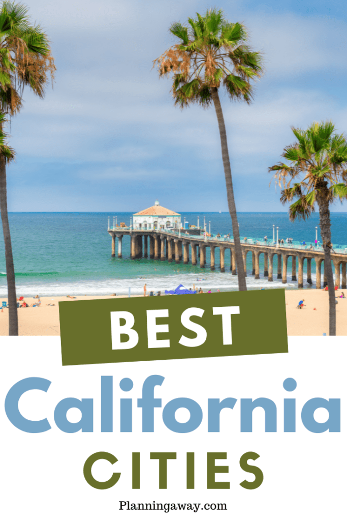 Best California Cities to visit pin for Pinterest