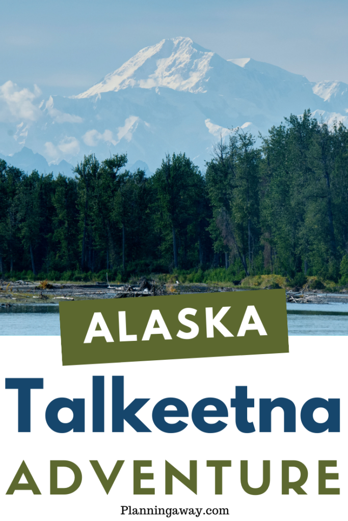 Things to do in Talkeetna Alaska pin for Pinterest