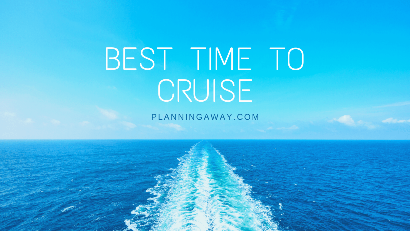Best time to plan a cruise
