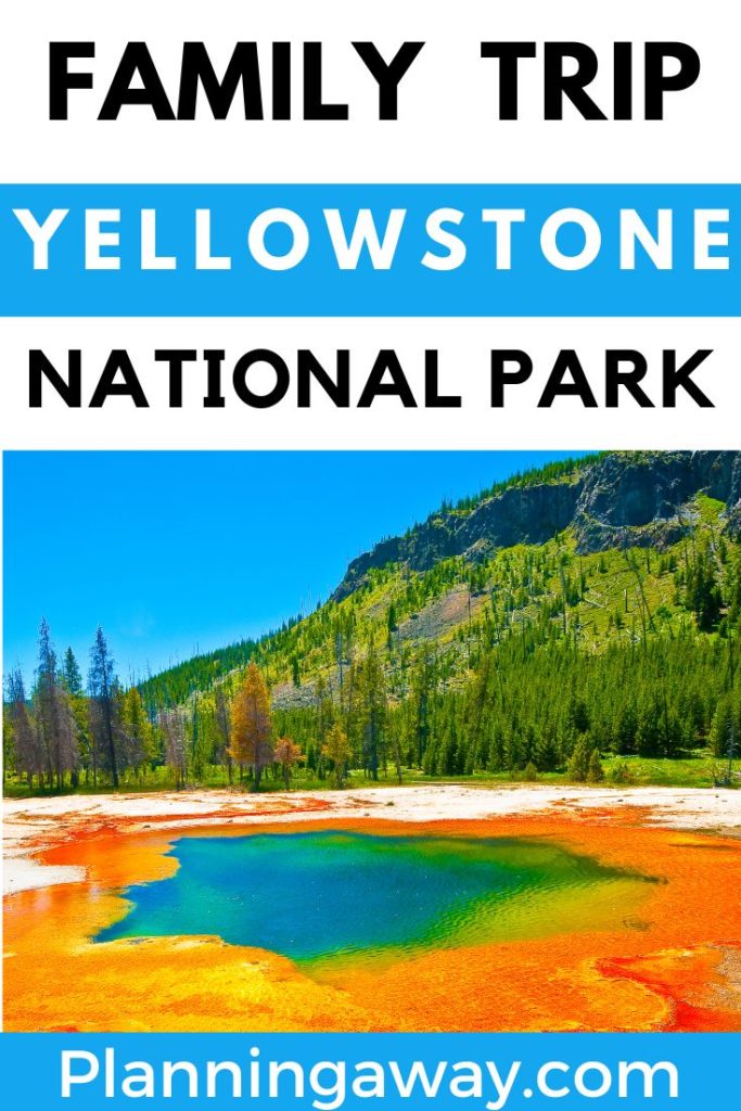 Family Vacation to Yellowstone National Park pin for pinterest