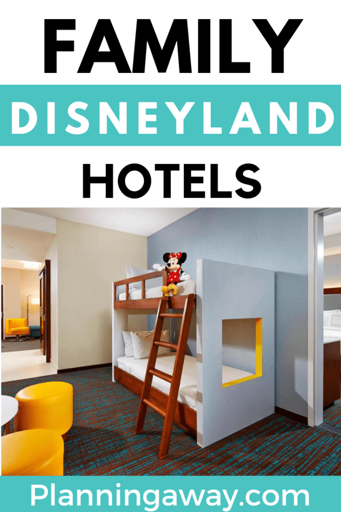 Best Disneyland hotel for families pin for Pinterest