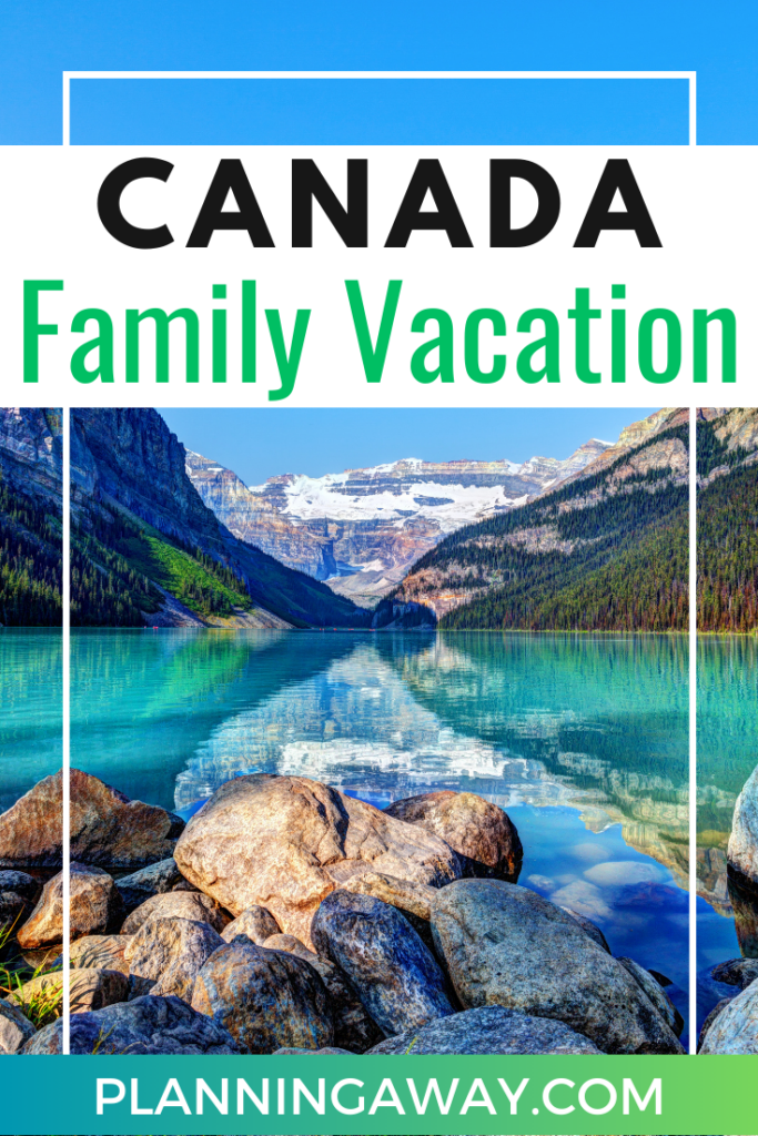 Canada Family Vacations Pin for Pinterest 