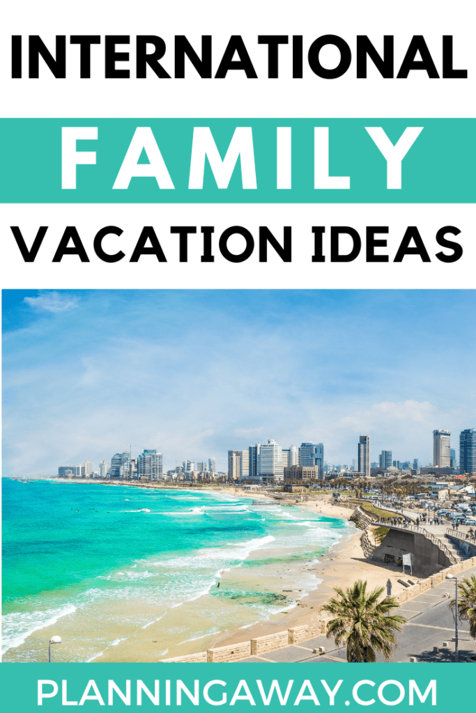 Best International Family Destinations Pin for Pinterest 