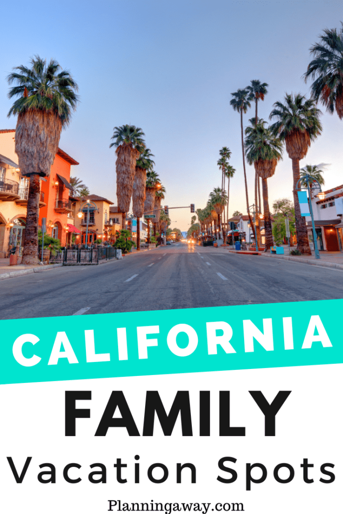 Best California Family Vacations Pin for Pinterest
