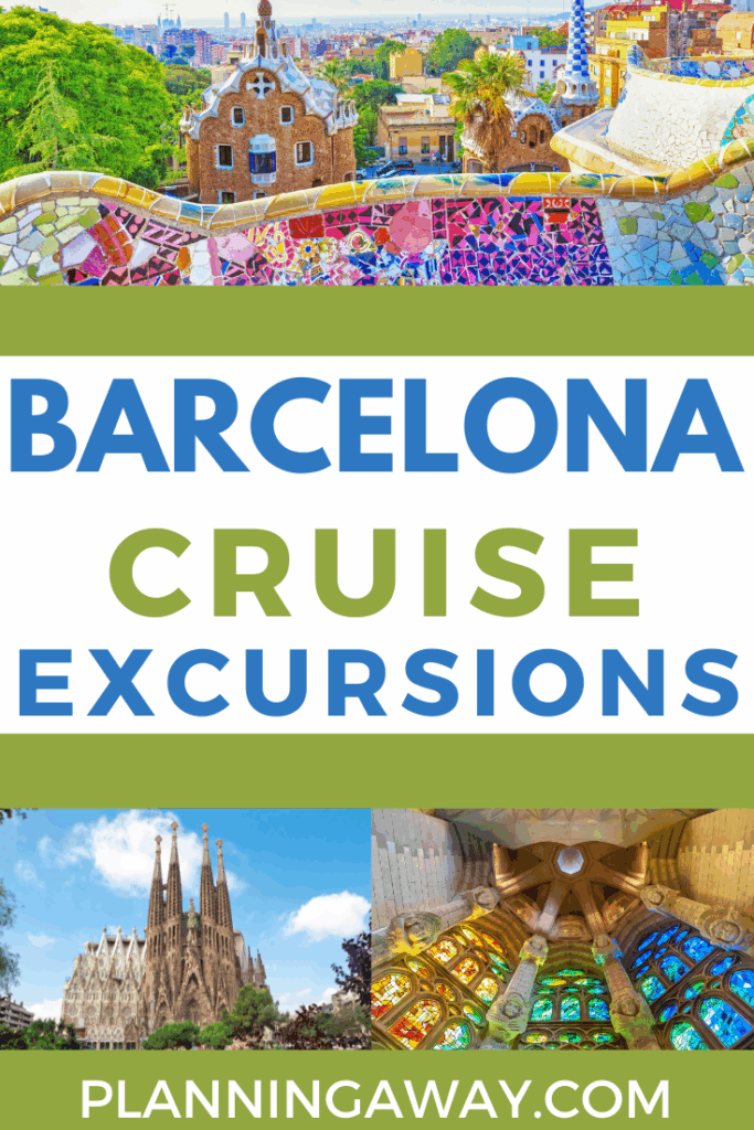 Barcelona Shore Excursion PIN FOR PINTEREST
