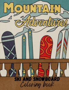 Mountain adventure ski coloring book