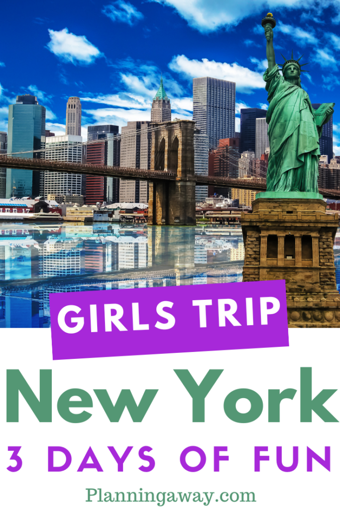 New York City Girls Trip Itinerary